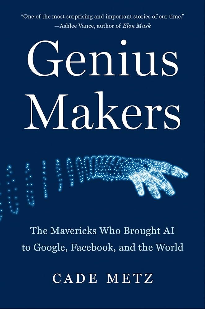 Cover of Genius Makers, by Cade Metz