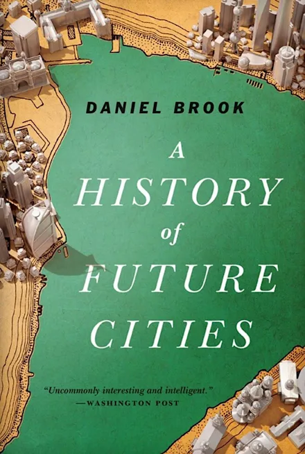 A History of Future Cities book cover by W. W. Norton & Company