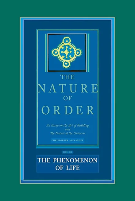 The Nature of Order book cover by Center for Environmental Structure