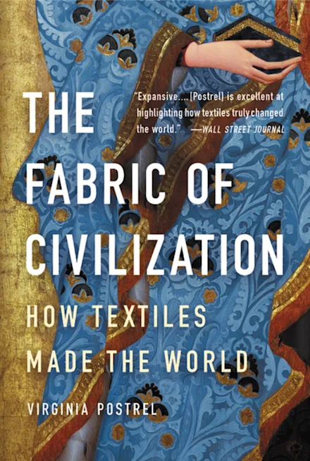The Fabric of Civilization: How Textiles Made the World book cover by Hachette UK