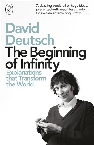 The Beginning of Infinity: Explanations that Transform the World book cover by Viking