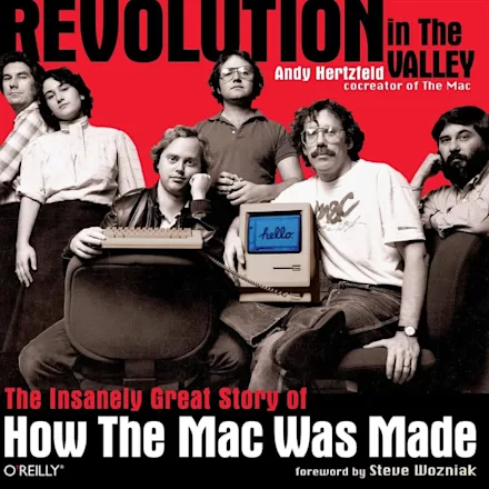 Revolution in the Valley: The Insanely Great Story of How the Mac Was Made book cover by Amazon
