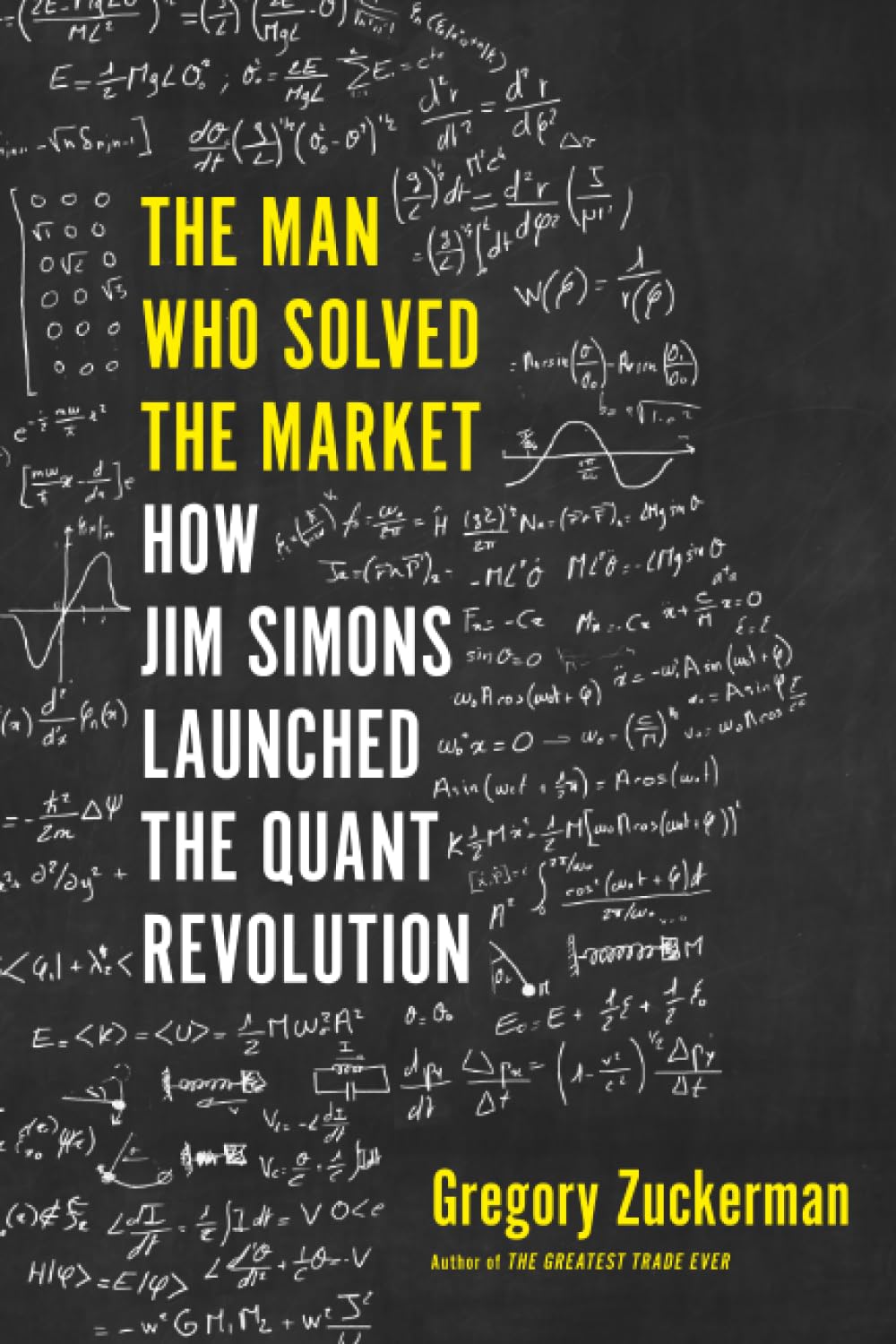 Cover of The Man Who Solved the Market, by Gregory Zuckerman